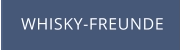 WHISKY-FREUNDE
