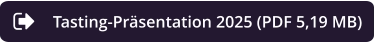Tasting-Präsentation 2025 (PDF 5,19 MB)